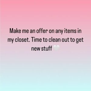 Make an Offer - Closet Cleanout Sale
